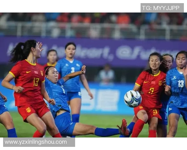亚运会女足中国队迎战强敌全力争胜展现拼搏精神